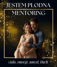 Mentoring - Jestem Płodna
